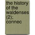 The History Of The Waldenses (2); Connec