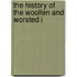 The History Of The Woollen And Worsted I