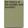 The History Of The Woollen And Worsted I door Lipson