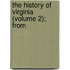 The History Of Virginia (Volume 2); From