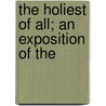 The Holiest Of All; An Exposition Of The by Andrew Murray