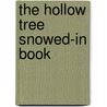The Hollow Tree Snowed-In Book by Albert Bigelow Paine