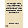 The Holy Cross Missal; Propers And Commo door Catholic Church