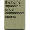 The Home Squadron Under Commodore Conner by Philip Syng Physick Conner