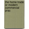 The Home Trade Or Modern Commercial Prac door Fredk Hooper