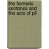 The Homeric Centones And The Acts Of Pil