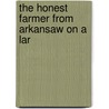 The Honest Farmer From Arkansaw On A Lar door Burt James Milam