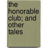 The Honorable Club; And Other Tales door Lynde Palmer