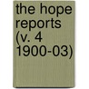 The Hope Reports (V. 4 1900-03) door Sir Edward Bagnall Poulton