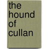 The Hound Of Cullan door Webster