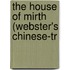 The House Of Mirth (Webster's Chinese-Tr