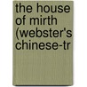 The House Of Mirth (Webster's Chinese-Tr by Reference Icon Reference