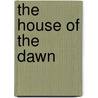 The House Of The Dawn door Marah Ellis Martin Ryan