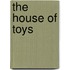 The House Of Toys