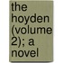The Hoyden (Volume 2); A Novel
