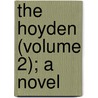 The Hoyden (Volume 2); A Novel door 1855?-1897 Duchess