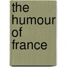 The Humour Of France door Elizabeth Lee