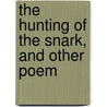 The Hunting Of The Snark, And Other Poem by Oxford) Carroll Lewis (Christ Church College