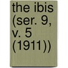 The Ibis (Ser. 9, V. 5 (1911)) door British Ornithologists' Union