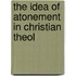 The Idea Of Atonement In Christian Theol