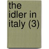 The Idler In Italy (3) door Marguerite Blessington