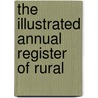 The Illustrated Annual Register Of Rural door John J. Thomas