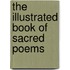 The Illustrated Book Of Sacred Poems