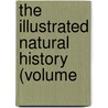 The Illustrated Natural History (Volume by Ellen Wood