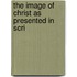 The Image Of Christ As Presented In Scri