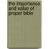 The Importance And Value Of Proper Bible