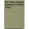 The India Cabinet Opened; In Which Many door Lucy Sarah Atkins Wilson