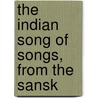The Indian Song Of Songs, From The Sansk door Jayadeva