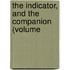 The Indicator, And The Companion (Volume