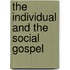 The Individual And The Social Gospel