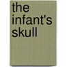 The Infant's Skull door Eug?ne Sue