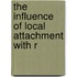 The Influence Of Local Attachment With R