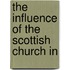 The Influence Of The Scottish Church In