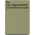 The Inter-Departmental Committee On Post