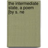 The Intermediate State, A Poem [By S. Ne door Susanna Neale