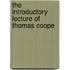 The Introductory Lecture Of Thomas Coope