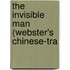 The Invisible Man (Webster's Chinese-Tra