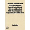 The Ion Of Euripides; Now First Translat by Euripedes