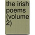 The Irish Poems (Volume 2)
