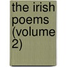 The Irish Poems (Volume 2) door Alfred Perceval Graves