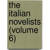 The Italian Novelists (Volume 6) door Anne Waters