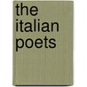 The Italian Poets by Thornton Leigh Hunt