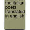 The Italian Poets Translated In English door Thornton Leigh Hunt