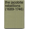 The Jacobite Rebellions (1689-1746) door James Pringle Thomson