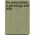The Janes Family; A Genealogy And Brief
