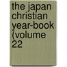 The Japan Christian Year-Book (Volume 22 door Nihon Kirisutokyo Kyogikai